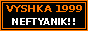 VYSHKA 1999